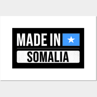 Made In Somalia - Gift for Somali With Roots From Somalia Posters and Art